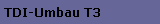 TDI-Umbau T3